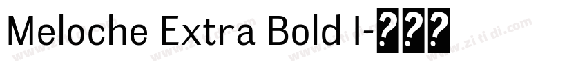 Meloche Extra Bold I字体转换